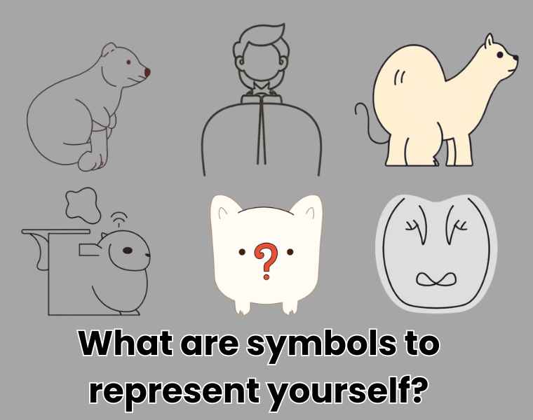 What are symbols to represent yourself?